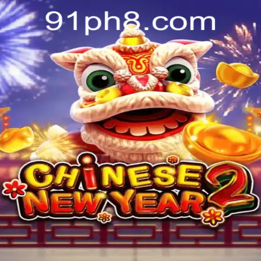 Discover the Exciting World of CHINESENEWYEAR2 with 91PH.COM