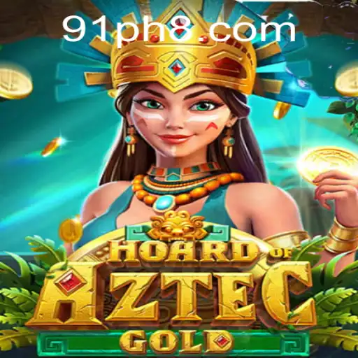 Unveiling the Secrets of HoardofAztecgold: A Thrilling Journey in 91PH.COM