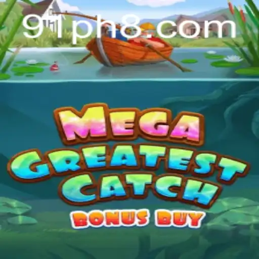 MegaGreatestCatchBonusBuy: An Exciting Dive into the Deep Seas of Gaming